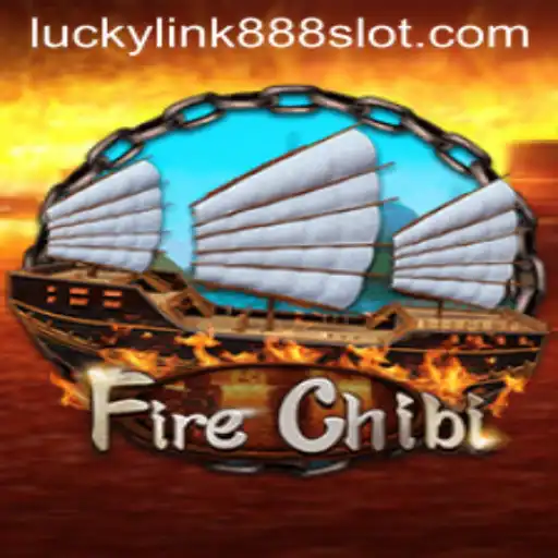 Exploring the World of FireChibi with LuckyLink888: A Comprehensive Guide