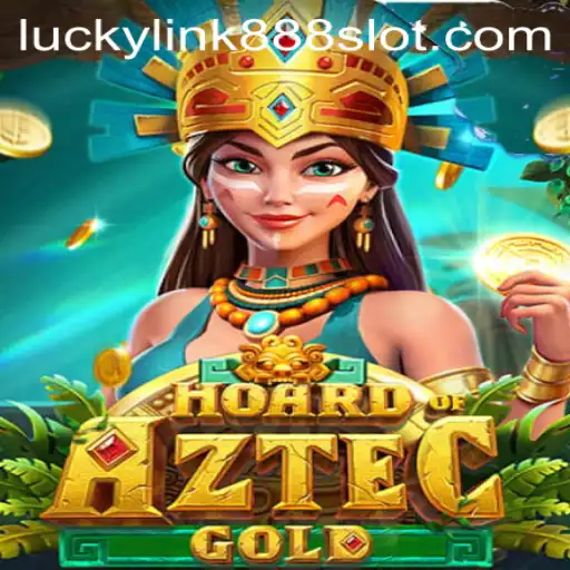 Hoard of Aztec Gold: The Thrilling Adventure with Lucky Link 888