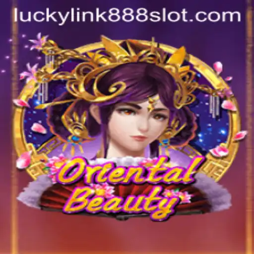 Exploring OrientalBeauty and the Allure of LuckyLink888