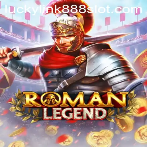 Exploring RomanLegend: The Intriguing World of LuckyLink888